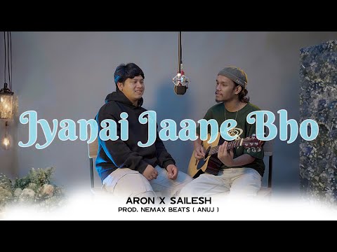 Jyanai Jaane Bho - Aron x Sailesh | NEMAX Sessions