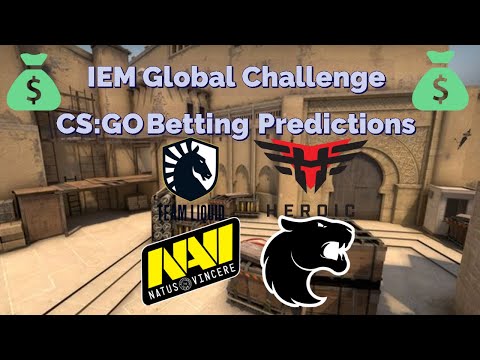 CS:GO Betting Predictions - Furia vs. Heroic, Navi vs. Liquid - IEM Global Challenge