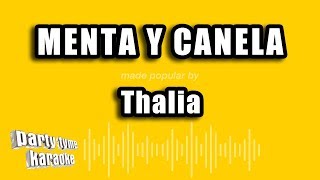 Thalia - Menta Y Canela (Versión Karaoke)