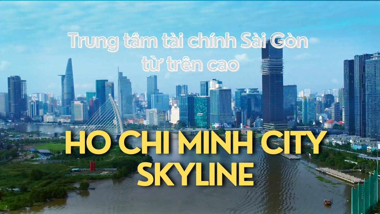 Trung tâm thành phố Hồ Chí Minh từ trên cao #skyline | Trung tâm kinh tế tài chính