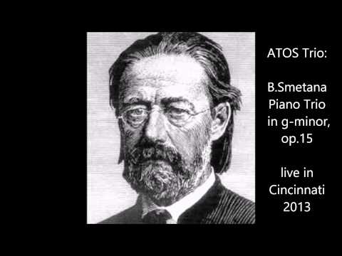 ATOS Trio: B.Smetana, Piano Trio in g-minor, op.15
