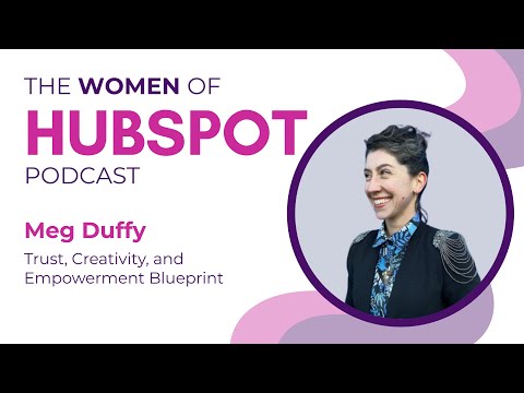 Meg Duffy x Women of HubSpot: Let Women Cook, Lead, and Help Others Flourish
