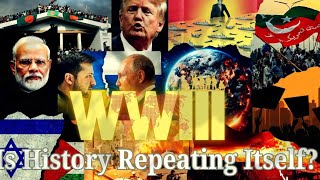 WWIII - Is history repeating itself?