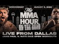 The MMA Hour:  Live from Paul vs. Diaz workouts | Aug 2, 2023