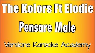 Karaoke Italiano  - The Kolors Ft Elodie - Pensare Male