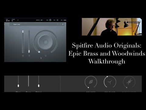 Spitfire Audio Originals: Epic Brass and Woodwinds Walkthrough