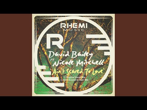 Ain't Scared To Love (Vocal Mix)