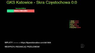 21.08.2019 GKS Katowice - Skra Częstochowa