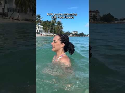 POV YOU GO SWIMMING WITH YOUR FRESH BRAIDS!! #braids #relatable