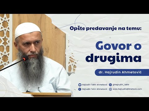 Govor o drugima - dr. Hajrudin Tahir Ahmetović