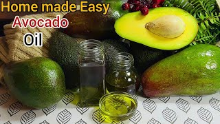 How to make avocado oil at home/ new method of making avocado oil/easy and perfect/cold pressed