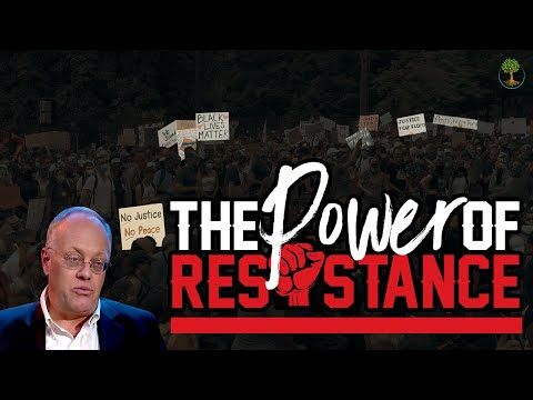 The Power Of Resistance | Chris Hedges