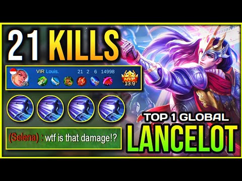 21 KILLS! PUNCTURE KING! [ Top 1 Global Lancelot ] Louis. - Mobile Legends