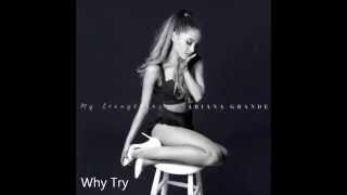 Ariana Grande - Why Try (Lyrics) (Official Audio)