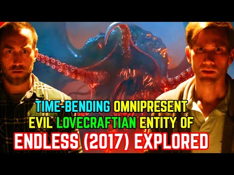 Time Bending Evil Lovecraftian Entity Of THE ENDLESS (2017) – Explored - An Absolute Underrated Gem