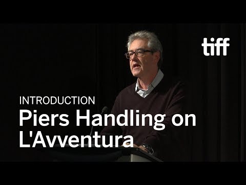 Piers Handling on L'AVVENTURA | TIFF 2018