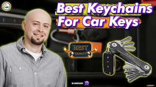 ✅ Top 5: Best Keychains For Car Keys  [Car keychains with flashlight] { Reviews }