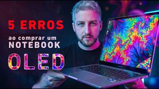 5 ERROS ❌ ao comprar um NOTEBOOK ⚫ OLED em 2026! ⚠️ Burn-in ainda é problema? Qualidade da tela 🎨