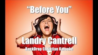 Landry Cantrell &quot;Before You&quot; BackDrop Christian Karoake