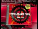 Tunnel Trance Force 46