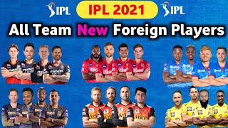 ipl 2021 | All Team Foreign Players List | RCB,CSK,RR,DC,KKR,SRH,MI New overseas player ipl 2021