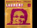 Laurent - Mary blind Mary (1971)