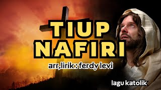 Download lagu TIUP NAFIRI || LAGU KATOLIK || AUDIO TEKS || Arr . Ferdy Levi mp3 Download lagu TIUP NAFIRI || LAGU KATOLIK || AUDIO TEKS || Arr . Ferdy Levi mp3
