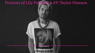Pictures of Lily Podcast: Episode 4.69: Taylor Hanson
