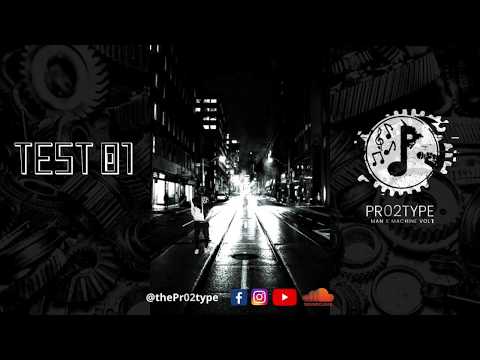 The Pr02type - Test 01 - Man X Machine Vol 1 (Lyric Video)