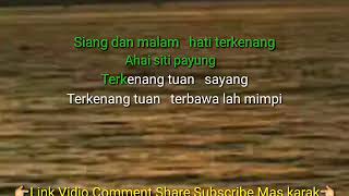 Download lagu SITI PAYUNG SRI AGATY KARAOKE LIRIK mp3