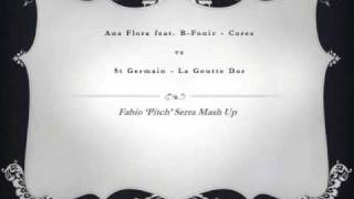 Ana flora vs Saint germain - Cores d'or (Fabio 'Pitch' Serra mashup)