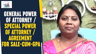 Agreement Cum Sale | GPA | General Power Of Attorney | Special Power Of Attorney | Advocate Ramya