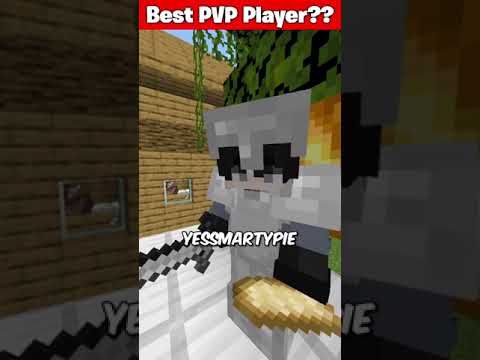 Minecraft Best PVP Player?