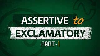 Assertive to Exclamatory - Part 1 | Transformation of Sentences | Sakib Bin Rashid