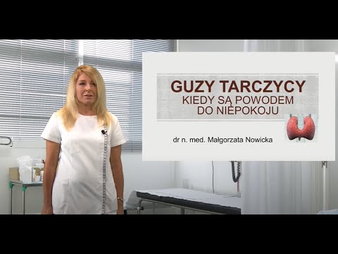 Guzy tarczycy – kiedy są powodem do niepokoju