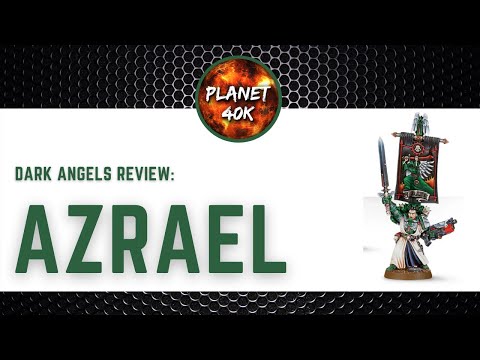 Azrael - Dark Angels - Space Marine Review / Tactics  - Warhammer 40k