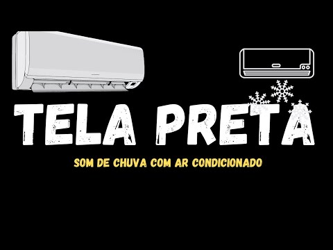 🌧 Som De Chuva Com Ar Condicionado - Tela Preta, 10 Horas.