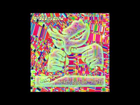 Heiken, Base On - Stay