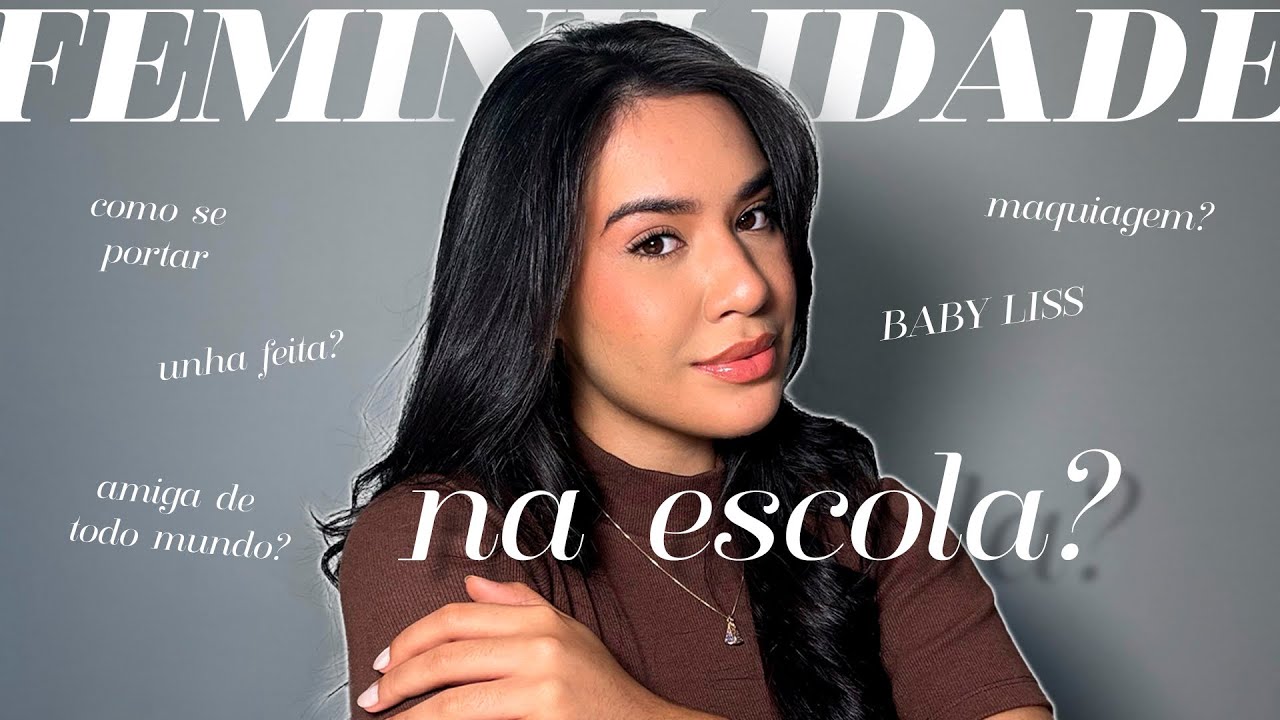 Como ser feminina na escola ou faculdade