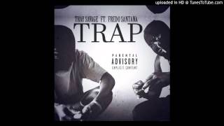 Tray Savage X Fredo Santana - Trap (Prod. Hurtboy AG)