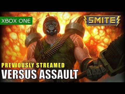 SMITE Xbox One Gameplay Assault Versus as Vulcan - Still got it (PREVIOUS BROADCAST)