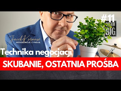 Jak negocjować? - Technika negocjacji - Skubanie - Odcinek 11