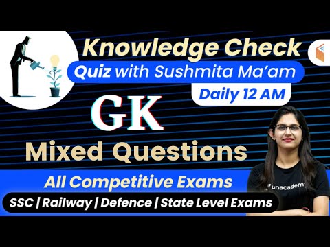 12:00 AM - All Competitive Exams | GK Quiz by Sushmita Tripathi | GK Mixed Questions