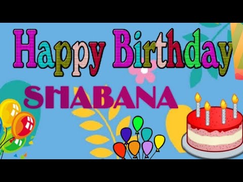 SHABANA birthday Song #happy birthday Song #bar bar din ye #birthday song #janmdin song