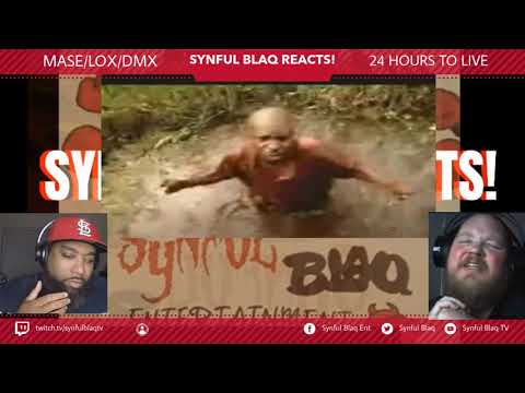 What if you had 24 hours to live? Synful Blaq Reacts -  Mase, Lox, DMX, Black Rob - 24 Hours to Live