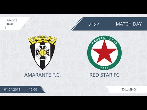 AFL18. France. Ligue 2. Day 3. Amarante - Red Star
