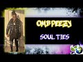OMB PEEZY SOUL TIES