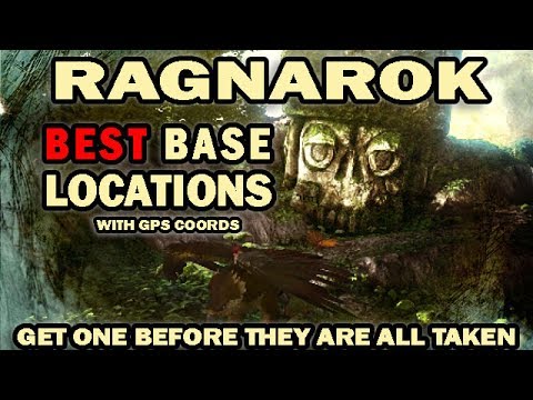 Ragnarok BEST Base Locations with GPS Coordinates. Get one before they are all taken!