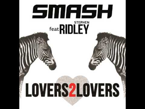 DJ Smash feat  Ridley–Lovers 2 Lovers