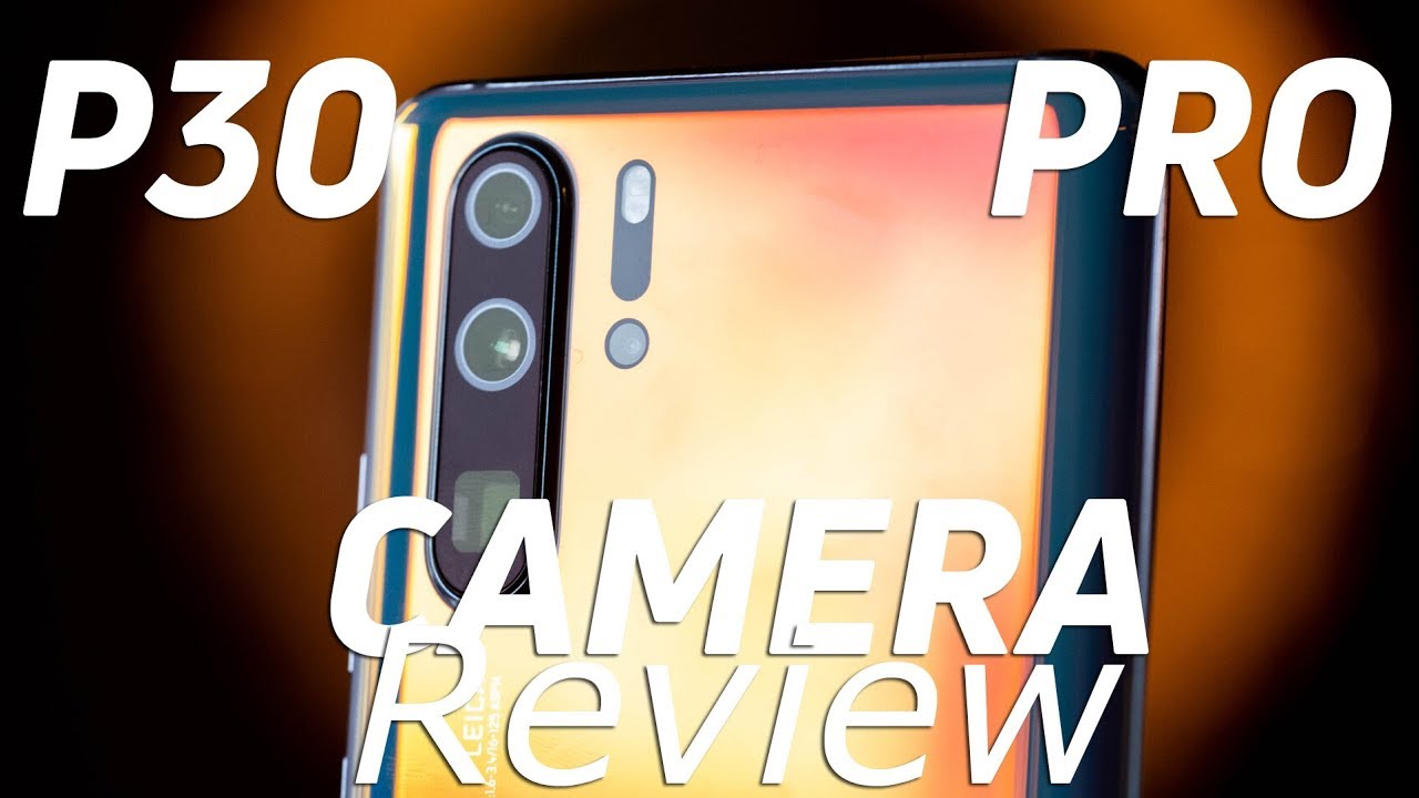 Huawei P30 Pro camera review (Camera 3:60 Episode 3)